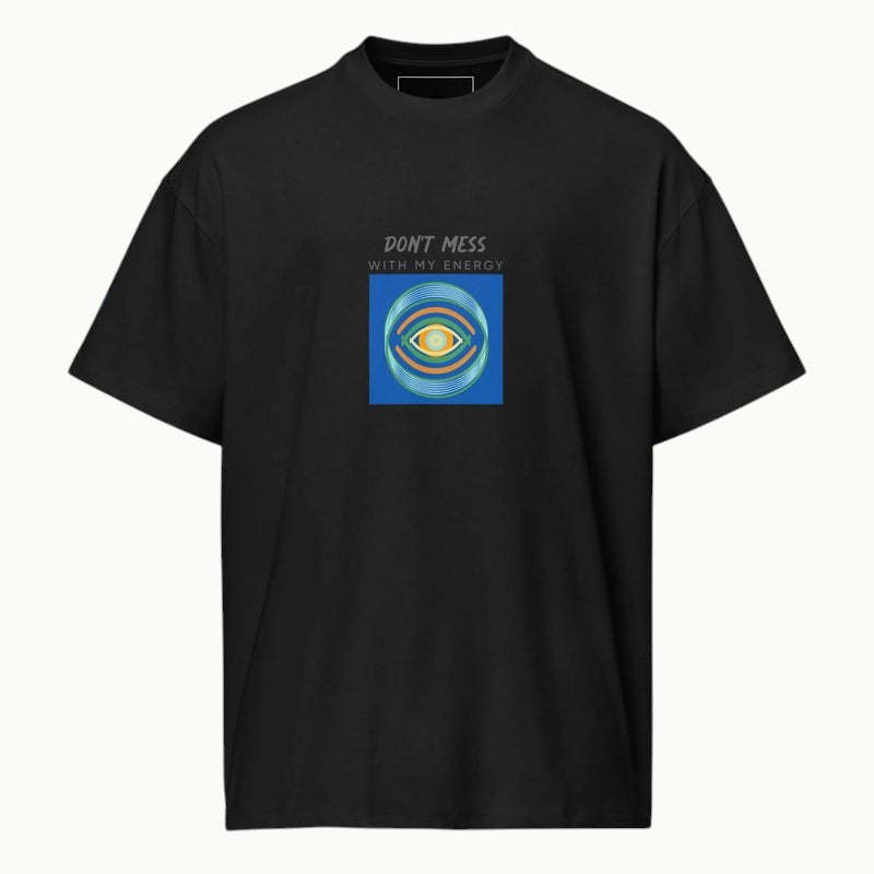 Don't Mess With My Energy — GAC Oversized Box Tee