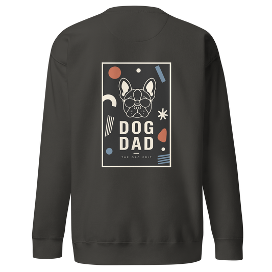 Dog Dad Premium Unisex Sweatshirt